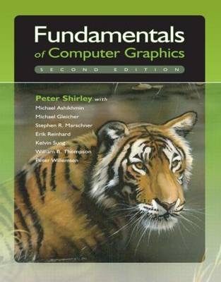 Fundamentals of Computer Graphics - Peter Shirley, Michael Ashikhmin, Steve Marschner