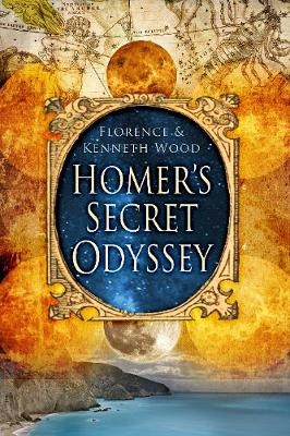 Homer's Secret Odyssey - Kenneth Wood, Florence Wood