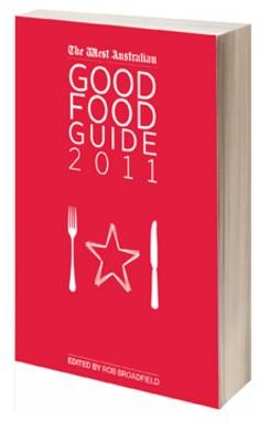 The West Australian Good Food Guide 2011