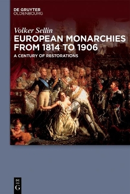 European Monarchies from 1814 to 1906 - Volker Sellin