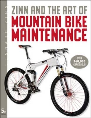 Zinn and the Art of Mountain Bike Maintenance - Lennard Zinn