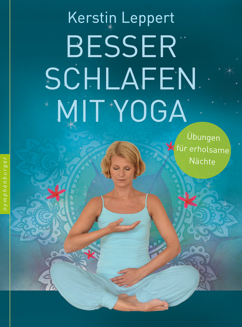 Besser schlafen mit Yoga - Kerstin Leppert