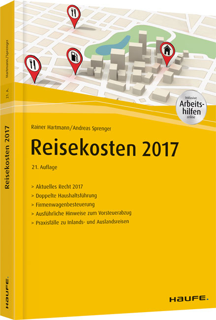 Reisekosten 2017 - inkl. Arbeitshilfen online - Rainer Hartmann, Andreas Sprenger