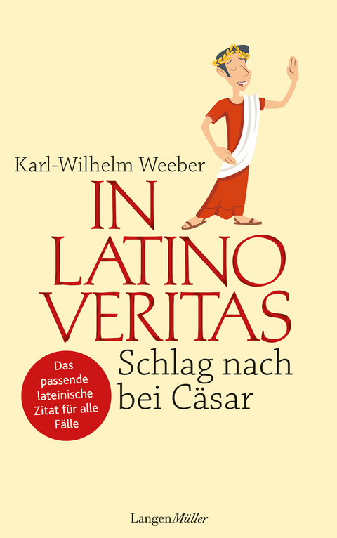 In Latino veritas - Karl-Wilhelm Weeber