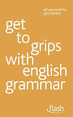 Get to grips with english grammar: Flash - Ron Simpson