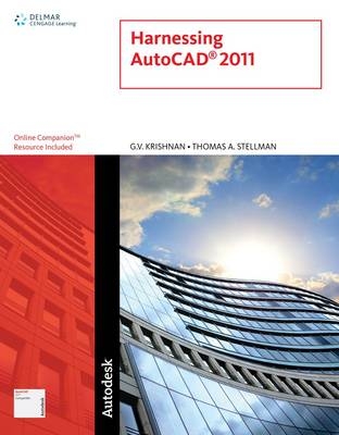 Harnessing AutoCAD - Thomas A. Stellman, G. V. Krishnan