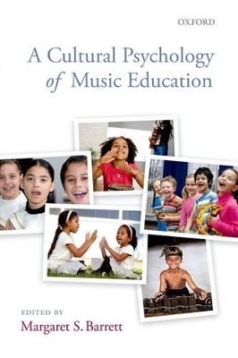 A Cultural Psychology of Music Education - 