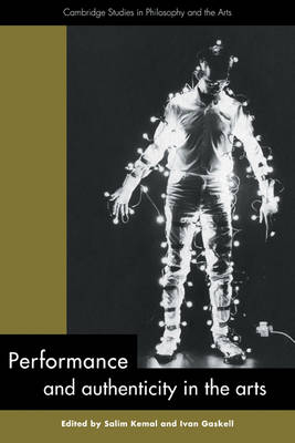 Performance and Authenticity in the Arts - 