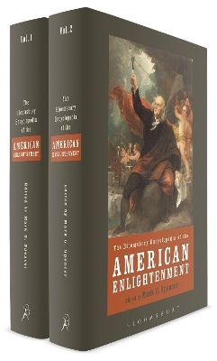 The Bloomsbury Encyclopedia of the American Enlightenment - 