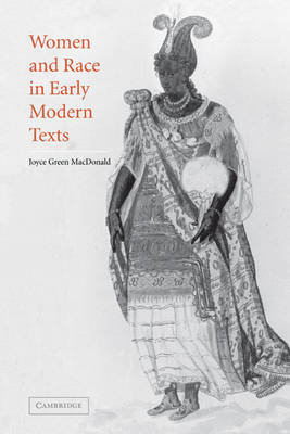 Women and Race in Early Modern Texts - Joyce Green MacDonald