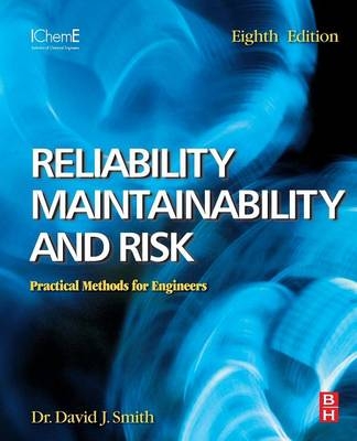 Reliability, Maintainability and Risk - David J. Smith