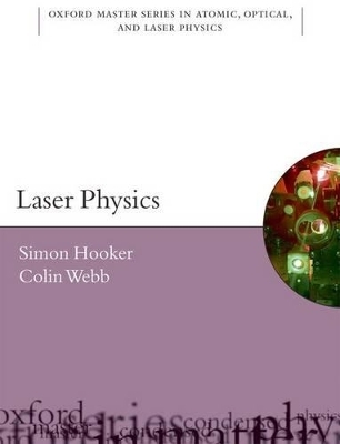 Laser Physics - Simon Hooker, Colin Webb