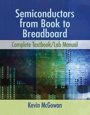 Semiconductors : From Book to Breadboard - Kevin McGowan