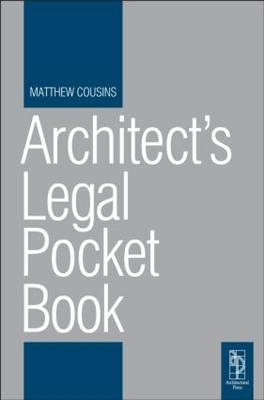 Architect's Legal Pocket Book - Matthew Cousins