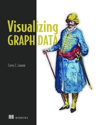 Visualizing Graph Data - Corey L. Lanum