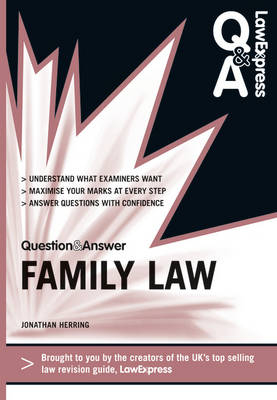 Law Express Question and Answer: Family Law (Q&A Revision Guide) - Jonathan Herring