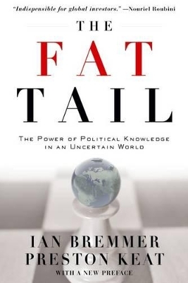The Fat Tail - Ian Bremmer, Preston Keat