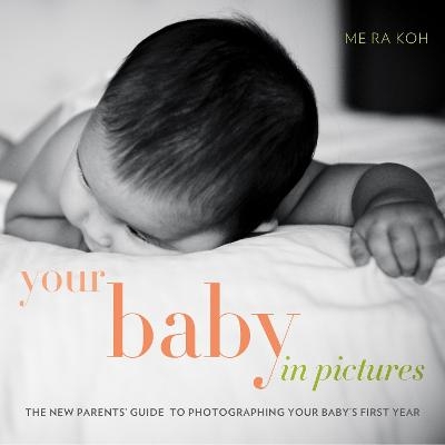 Your Baby in Pictures - M Koh