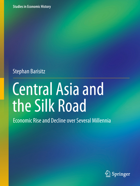 Central Asia and the Silk Road - Stephan Barisitz