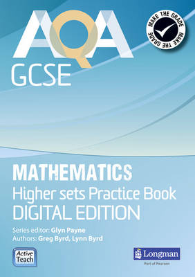 AQA GCSE Mathematics for Higher sets Practice Book: Digital Edition - Glyn Payne, Gwenllian Burns, Greg Byrd, Lynn Bryd, Harry Smith