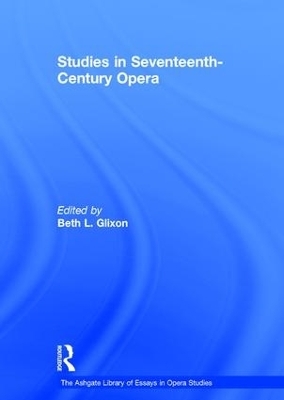 Studies in Seventeenth-Century Opera - 