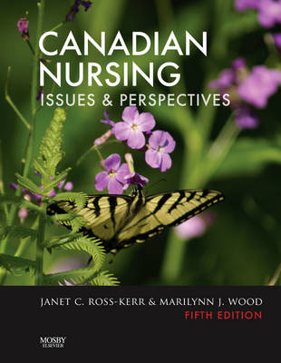 Canadian Nursing - Janet C Ross-Kerr, Marilynn J Wood