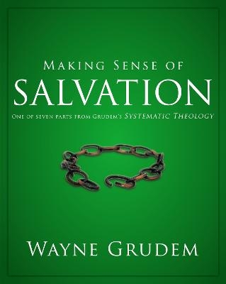 Making Sense of Salvation - Wayne A. Grudem