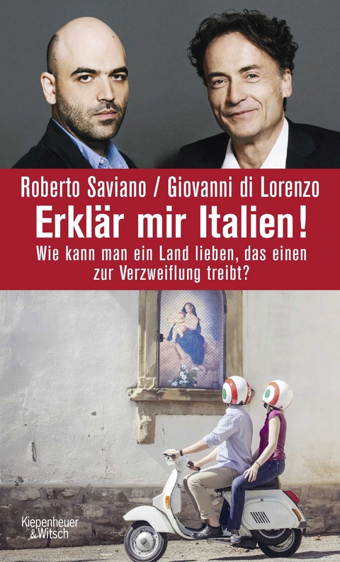 Erklär mir Italien! - Roberto Saviano, Giovanni di Lorenzo