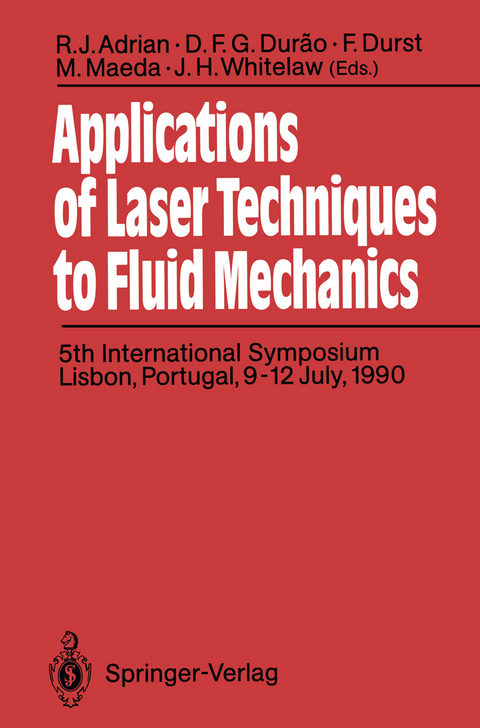 Applications of Laser Techniques to Fluid Mechanics - 