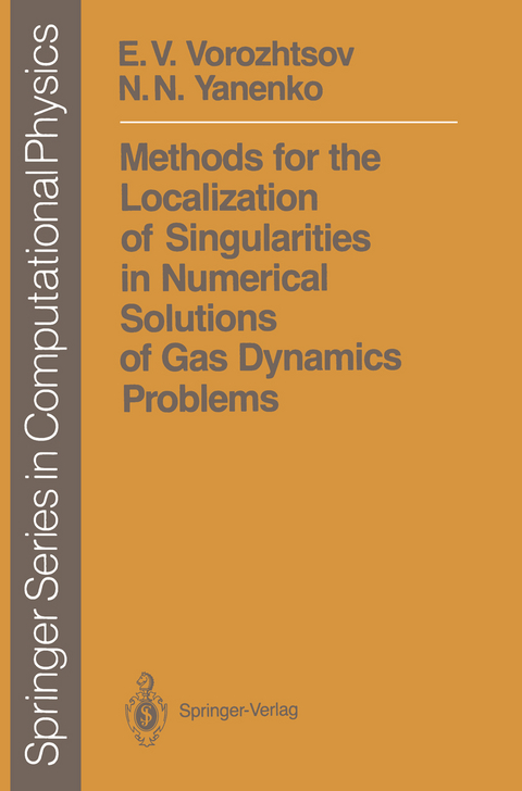 Methods for the Localization of Singularities in Numerical Solutions of Gas Dynamics Problems - E.V. Vorozhtsov, N.N. Yanenko