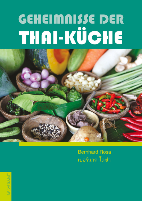 Geheimnisse der Thai-Küche - Bernhard Rosa