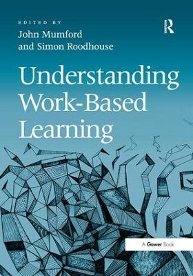 Understanding Work-Based Learning - John Mumford