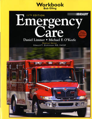 Workbook for Emergency Care - Robert J. Elling, J. David Bergeron, Harvey T. Grant, Ed Dickinson