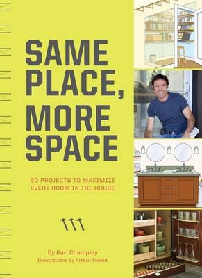 Same Place, More Space - Karl Champley