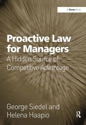 Proactive Law for Managers - George Siedel, Helena Haapio