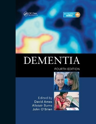 Dementia, 4th Edition - David Ames, Alistair Burns, John T. O'Brien