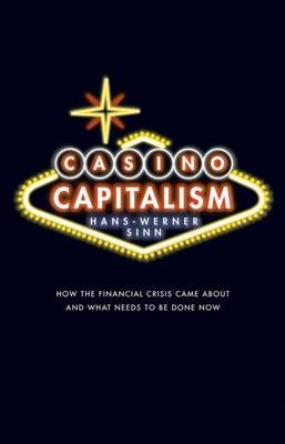 Casino Capitalism - Hans-Werner Sinn