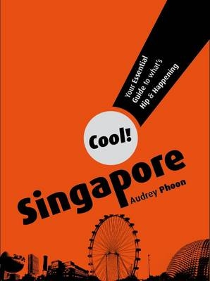 Cool! Singapore - Audrey Phoon