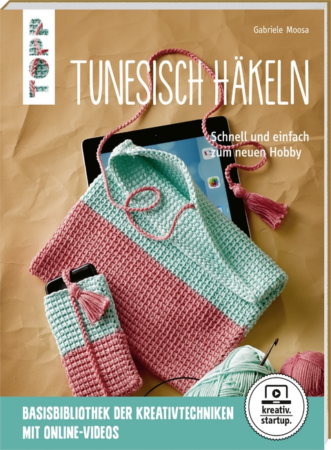 Tunesisch häkeln (kreativ.startup.) - Gabriele Moosa