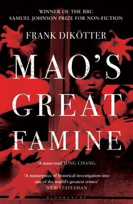 Mao's Great Famine - Frank Dikötter