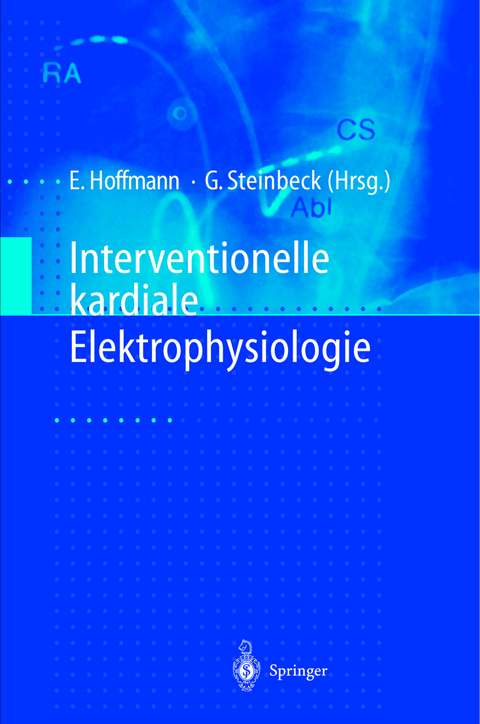 Interventionelle kardiale Elektrophysiologie - 