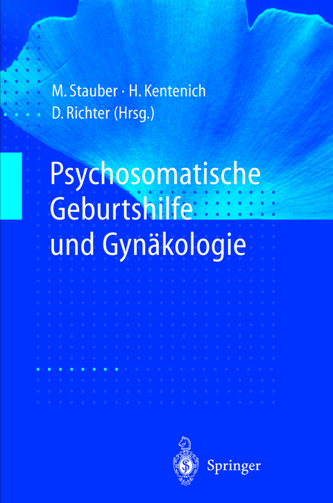 Psychosomatische Geburtshilfe und Gynäkologie - 