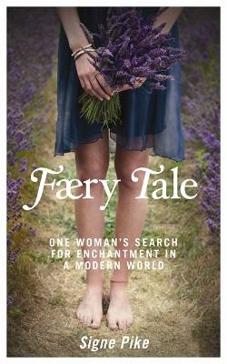 Faery Tale - Signe Pike