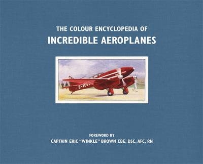 The Colour Encyclopedia of Incredible Aeroplanes - Philip Jarrett