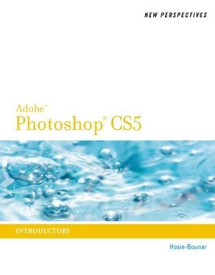 New Perspectives on Photoshop CS5 - Jane Hosie-Bounar