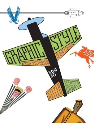 Graphic Style: From Victorian to New Century - Steven Heller, Seymour Chwast