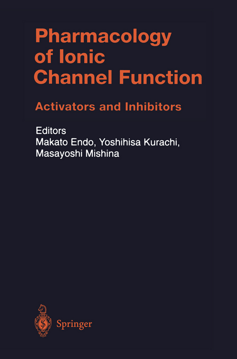 Pharmacology of Ionic Channel Function: Activators and Inhibitors - 
