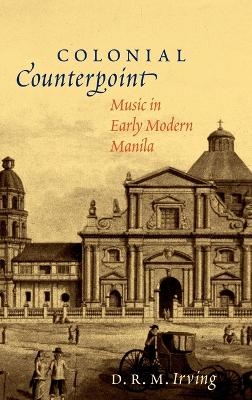 Colonial Counterpoint - D. R. M. Irving