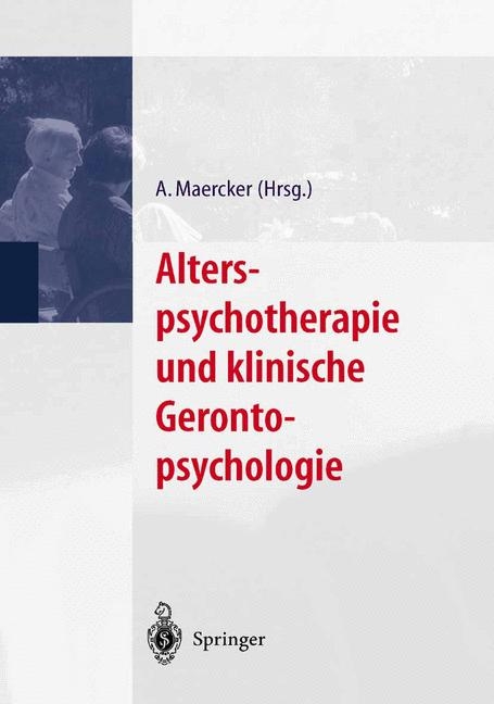 Alterspsychotherapie und klinische Gerontopsychologie - 