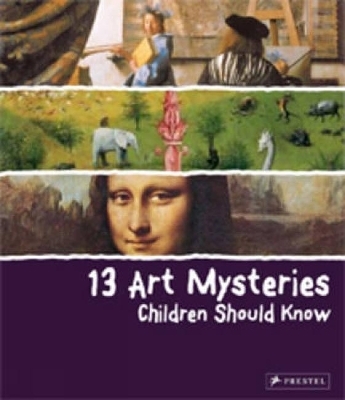 13 Art Mysteries Children Should Know - Angela Wenzel